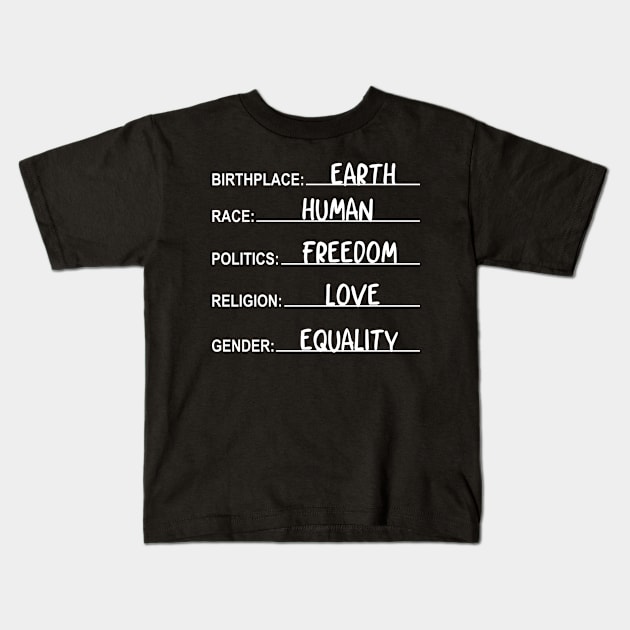 Birthplace Earth Race Human Gender tshirts Kids T-Shirt by FanaticTee